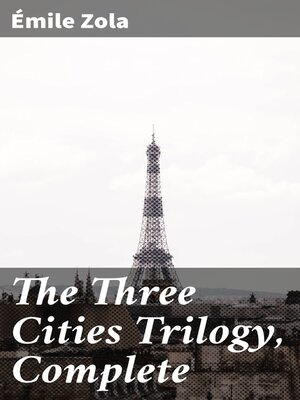 cover image of The Three Cities Trilogy, Complete